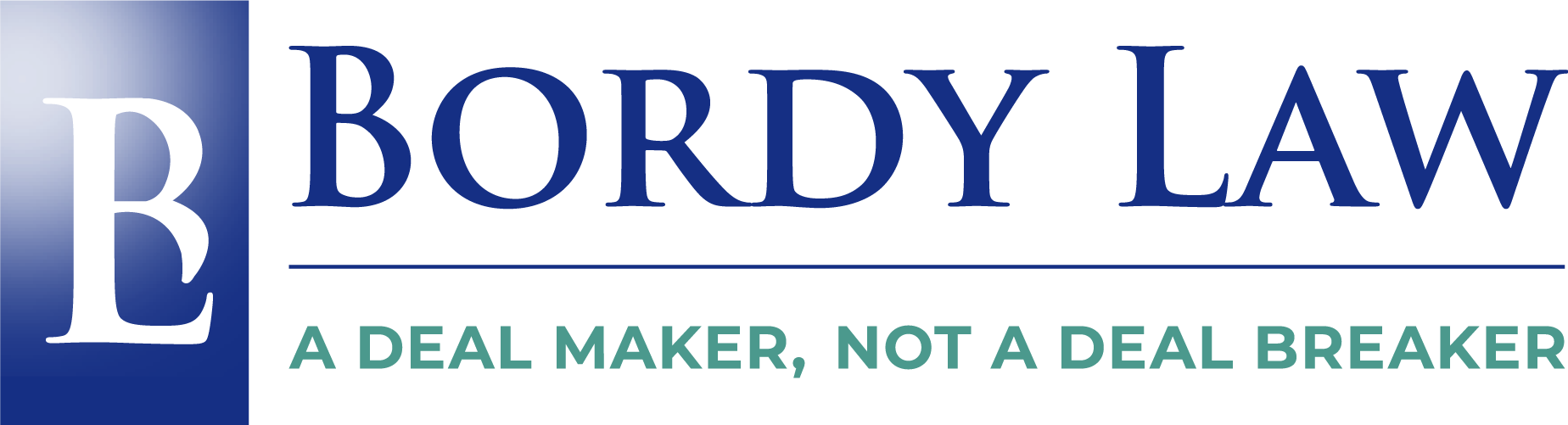 Bordy Law | A Deal Maker, Not A Deal Breaker